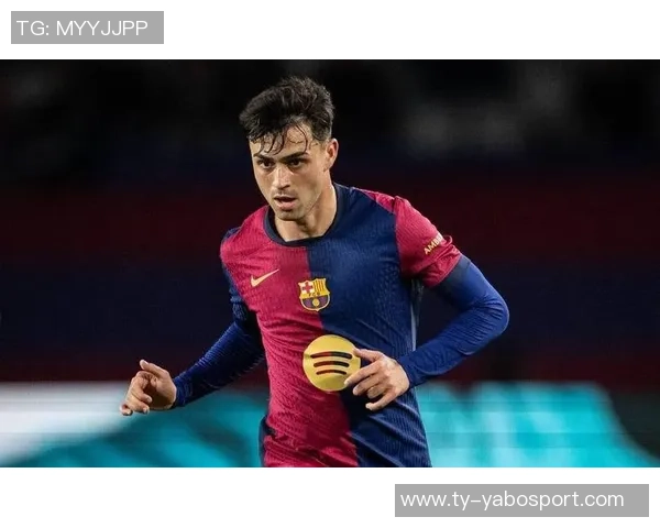 佩德里恢复进展良好预计将很快重返赛场助力球队